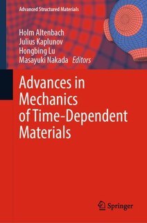 Front cover_Advances in Mechanics of Time-dependent Materials