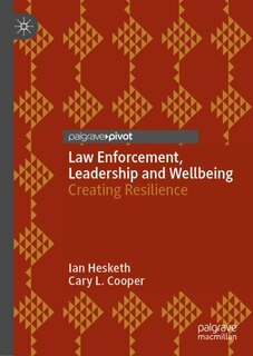 Front cover_Law Enforcement, Leadership and Wellbeing