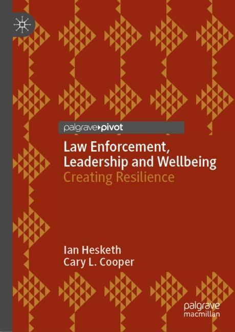 Front cover_Law Enforcement, Leadership and Wellbeing