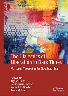 Front cover_The Dialectics of Liberation in Dark Times