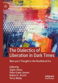 Front cover_The Dialectics of Liberation in Dark Times