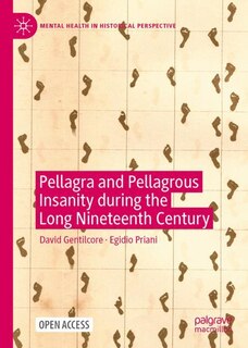 Couverture_Pellagra and Pellagrous Insanity during the Long Nineteenth Century