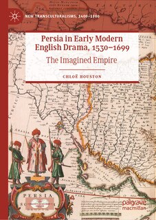Couverture_Persia in Early Modern English Drama, 1530-1699