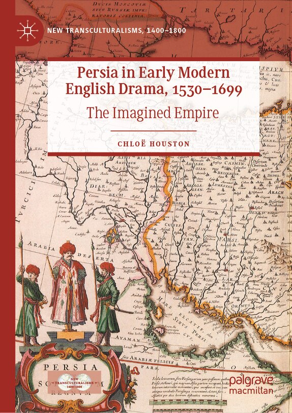 Couverture_Persia in Early Modern English Drama, 1530-1699