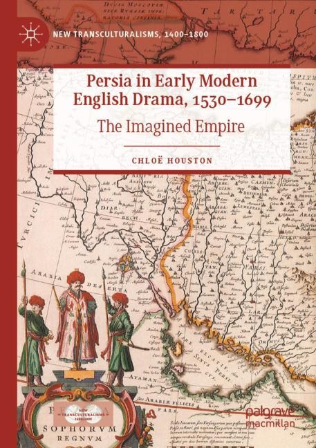 Front cover_Persia in Early Modern English Drama, 1530-1699