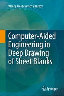 Front cover_Computer-Aided Engineering in Deep Drawing of Sheet Blanks