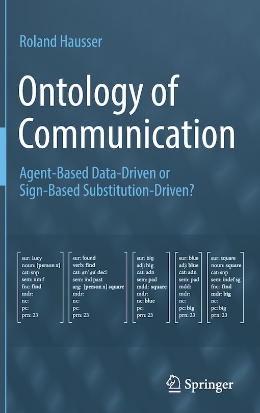 Ontology of Communication: Agent-Based Data-Driven or Sign-Based Substitution-Driven?