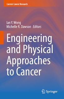 Front cover_Engineering and Physical Approaches to Cancer