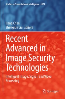 Front cover_Recent Advanced in Image Security Technologies
