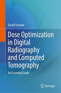 Front cover_Dose Optimization in Digital Radiography and Computed Tomography