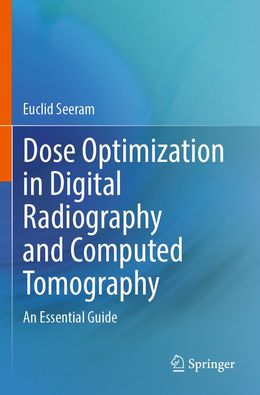 Front cover_Dose Optimization in Digital Radiography and Computed Tomography