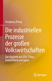 Front cover_Die industriellen Prozesse der großen Volkswirtschaften