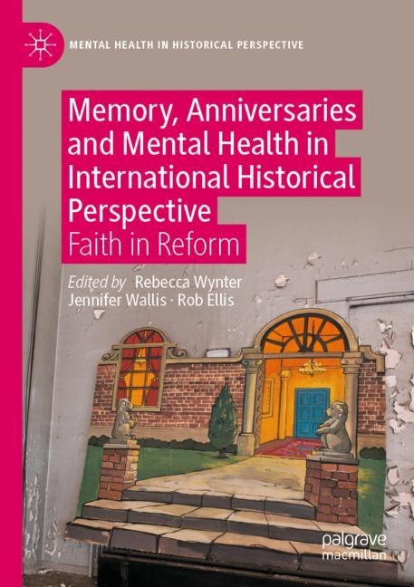 Couverture_Memory, Anniversaries and Mental Health in International Historical Perspective