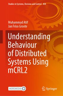 Couverture_Understanding Behaviour of Distributed Systems using mCRL2