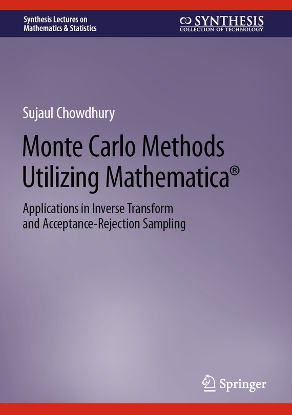Front cover_Monte Carlo Methods Utilizing Mathematica