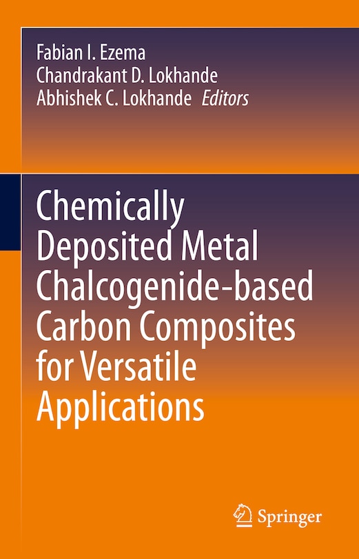 Couverture_Chemically Deposited Metal Chalcogenide-based Carbon Composites for Versatile Applications