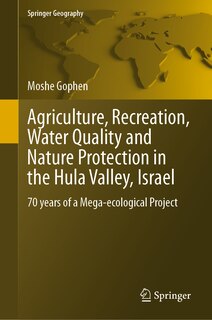 Front cover_Agriculture, Recreation, Water Quality and Nature Protection in the Hula Valley, Israel