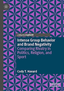 Front cover_Intense Group Behavior and Brand Negativity