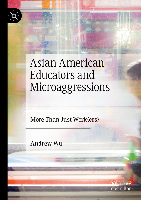 Front cover_Asian American Educators and Microaggressions
