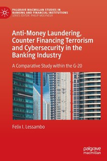 Front cover_Anti-Money Laundering, Counter Financing Terrorism and Cybersecurity in the Banking Industry