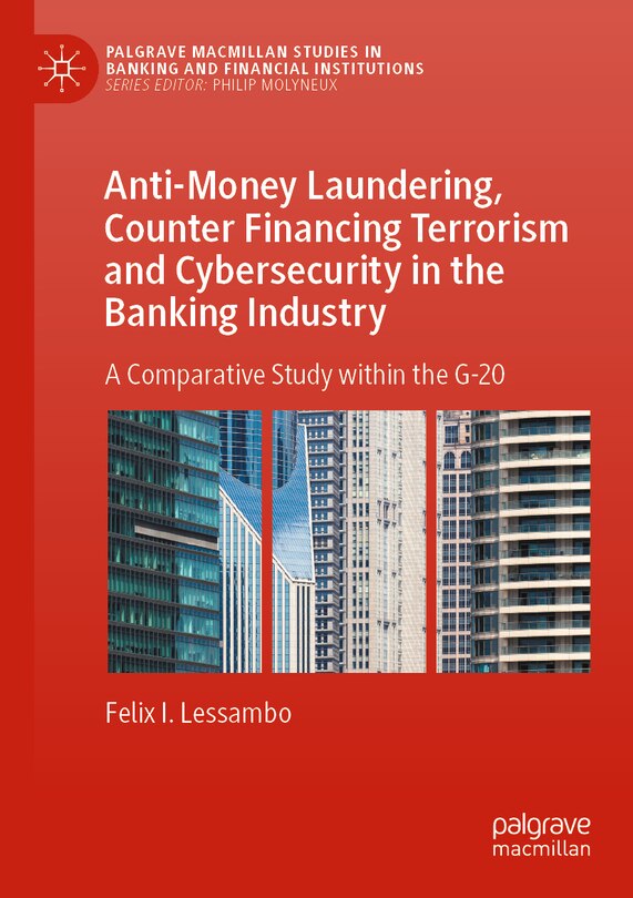 Front cover_Anti-Money Laundering, Counter Financing Terrorism and Cybersecurity in the Banking Industry