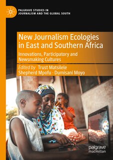 Front cover_New Journalism Ecologies in East and Southern Africa