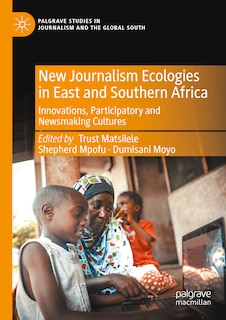 Couverture_New Journalism Ecologies in East and Southern Africa