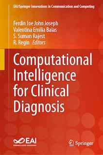 Front cover_Computational Intelligence for Clinical Diagnosis