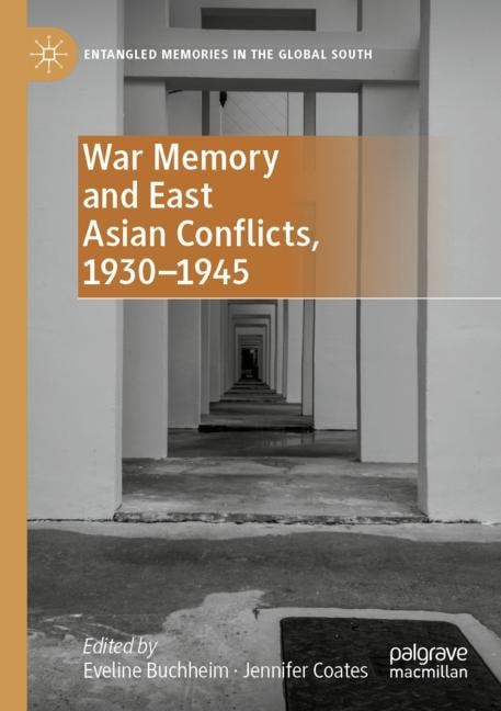 Front cover_War Memory and East Asian Conflicts, 1930-1945