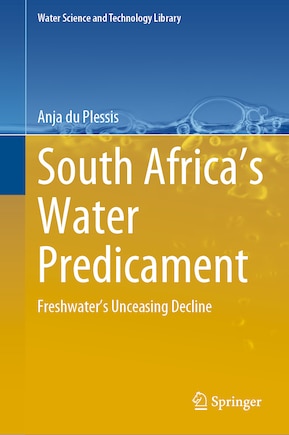 South Africa's Water Predicament: Freshwater's Unceasing Decline