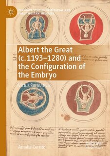 Couverture_Albert the Great (c. 1193-1280) and the Configuration of the Embryo