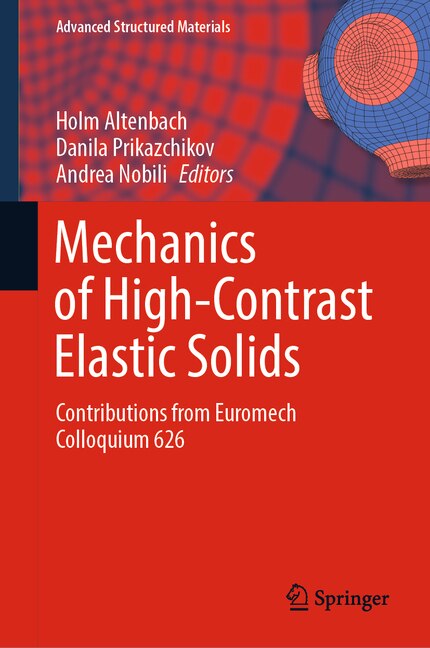 Front cover_Mechanics of High-Contrast Elastic Solids
