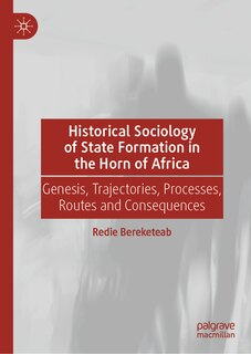 Couverture_Historical Sociology of State Formation in the Horn of Africa
