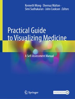 Front cover_Practical Guide to Visualizing Medicine