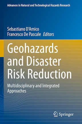 Geohazards and Disaster Risk Reduction: Multidisciplinary and Integrated Approaches