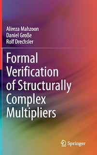 Front cover_Formal Verification of Structurally Complex Multipliers