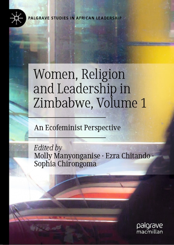 Couverture_Women, Religion and Leadership in Zimbabwe, Volume 1