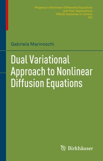 Front cover_Dual Variational Approach to Nonlinear Diffusion Equations