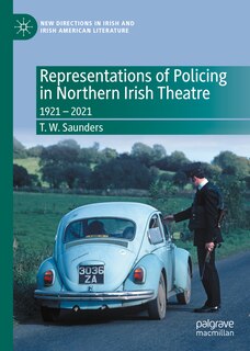 Front cover_Representations of Policing in Northern Irish Theatre