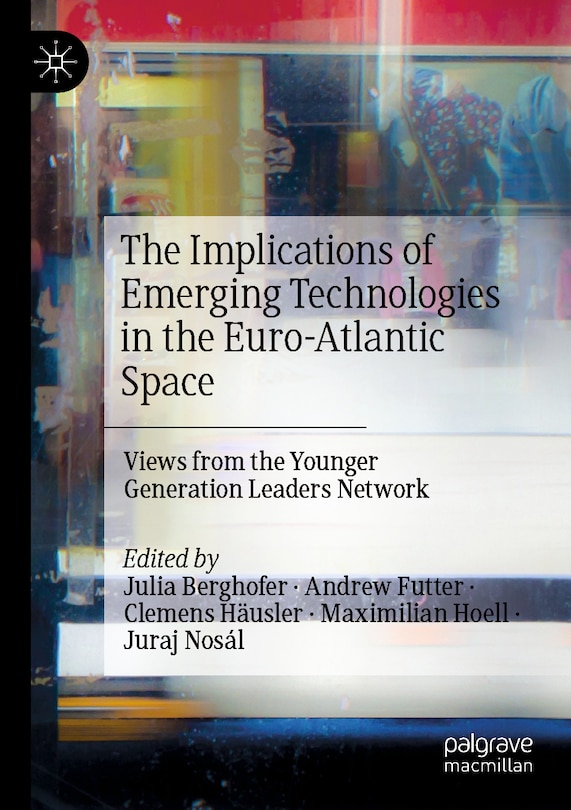 Front cover_The Implications of Emerging Technologies in the Euro-Atlantic Space