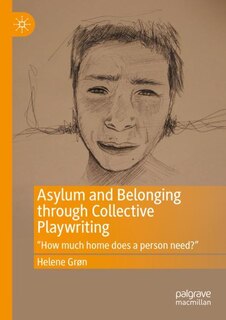 Couverture_Asylum and Belonging through Collective Playwriting