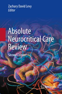 Front cover_Absolute Neurocritical Care Review