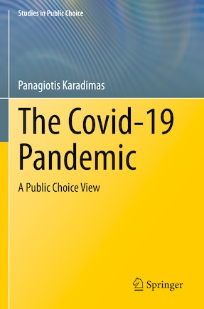 The Covid-19 Pandemic: A Public Choice View