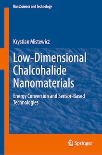 Low-Dimensional Chalcohalide Nanomaterials: Energy Conversion and Sensor-Based Technologies