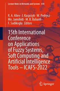 Front cover_15th International Conference on Applications of Fuzzy Systems, Soft Computing and Artificial Intelligence Tools - ICAFS-2022