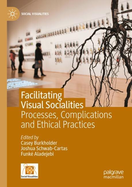 Front cover_Facilitating Visual Socialities