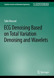 Front cover_ECG Denoising based on Total Variation Denoising and Wavelets