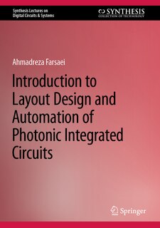 Front cover_Introduction to Layout Design and Automation of Photonic Integrated Circuits