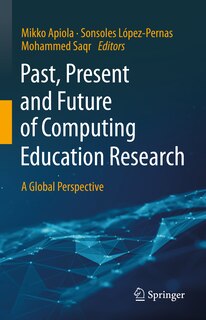 Front cover_Past, Present and Future of Computing Education Research