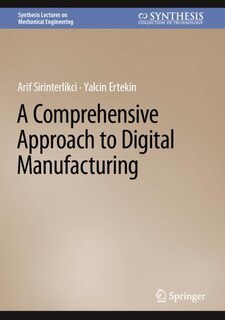 Front cover_A Comprehensive Approach to Digital Manufacturing